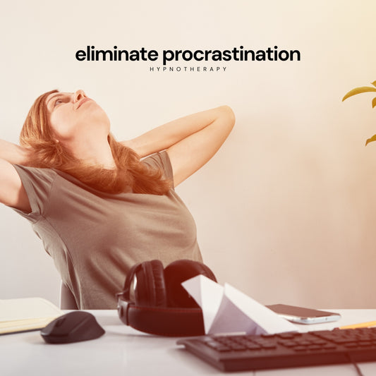 Eliminate Procrastination Hypnotherapy